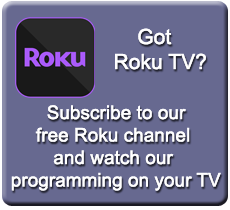 Subscribe to our Roku Channel!